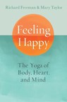 Feeling Happy - Richard Freeman ; Mary Taylor - 9781645472339