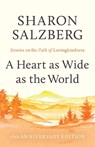 A Heart as Wide as the World - Sharon Salzberg - 9781645473466