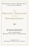 The Precious Treasury of the Dharmadhatu - Longchenpa ; Khangsar Wangchuk - 9781645473718