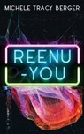 Reenu-You - Tracy Berger Michele - 9781645540281