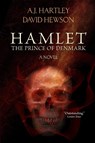 Hamlet, Prince of Denmark - A. J. Hartley ; David Hewson - 9781645541820