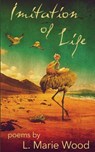 Imitation of Life - L. Marie Wood - 9781645543152