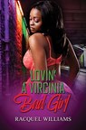 Lovin' a Virginia Bad Girl - Racquel Williams - 9781645563419