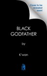 Black Godfather - K'wan - 9781645565581
