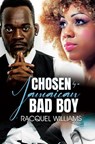 Chosen by a Jamaican Bad Boy - Racquel Williams - 9781645566762