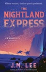 The Nightland Express - J. M. Lee - 9781645660118