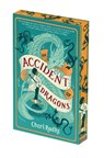 An Accident of Dragons: Deluxe Limited Edition - Cheri Radke - 9781645662464
