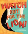 Watch Out for the Lion! - Brooke Hartman - 9781645676287