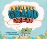 A Dollar's Grand Dream - Kimberly Wilson - 9781645677116