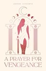A Prayer for Vengeance - Leanne Schwartz - 9781645677789