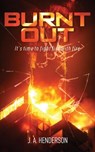 Burnt Out - J A Henderson - 9781645706083