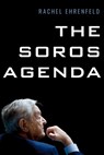 The Soros Agenda - Rachel Ehrenfeld - 9781645720478
