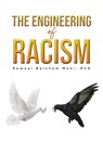 The Engineering of Racism - Samuel Belsham Moki - 9781645758143