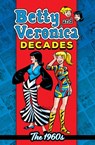 Betty & Veronica Decades: The 1960s - Archie Superstars - 9781645769101