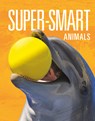 Super-Smart Animals - Joanne Mattern - 9781645823827