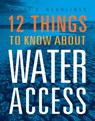 12 Things to Know about Water Access - Kristin Eberth - 9781645823902