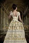 Under His Protection - VON HAEGERT,  Stacy - 9781645830184