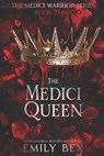 The Medici Queen - BEX,  Emily - 9781645830337