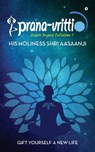 Prana-Vritti - His Holiness Shri Aasaanji - 9781645871378
