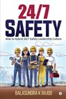 24/7 Safety - RAJOO,  Balasundra K - 9781645879596