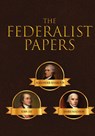 The Federalist Papers - Alexander Hamilton ; James Madison ; John Jay - 9781645940883