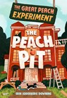 The Great Peach Experiment 2: The Peach Pit - Erin Soderberg Downing - 9781645950370