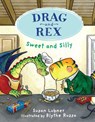 Drag and Rex 2: Sweet and Silly - Susan Lubner - 9781645951162