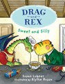 Drag and Rex 2: Sweet and Silly - Susan Lubner - 9781645951209