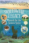 The Swallowtail Legacy 3: Search for the Sunken Statue - Michael D. Beil - 9781645951995
