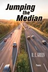 Jumping the Median - D E Green - 9781645990031