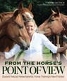 From the Horse's Point of View - Andrea Kutsch - 9781646010615