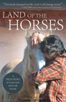 Land of the Horses: A True Story of a Lost Soul and a Life Found - Chris Lombard - 9781646010950