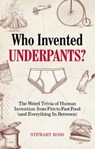 Who Invented Underpants? - Stewart Ross - 9781646040988