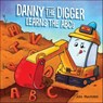 Danny the Digger Learns the ABCs - Aja Mulford - 9781646043422