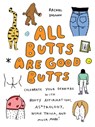 All Butts Are Good Butts - Rachal Duggan - 9781646045181