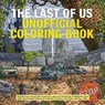 The Last of Us Unofficial Coloring Book - Valentin Ramon - 9781646046102