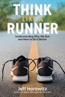 Think Like a Runner - Jeff Horowitz - 9781646047116