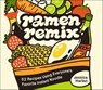 Ramen Remix - Jessica Harlan ; Megan Badilla - 9781646047949
