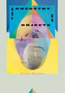 The Ancestry of Objects - Tatiana Ryckman - 9781646050253