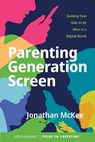 Parenting Generation Screen - Jonathan McKee - 9781646070251