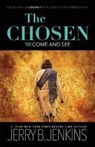 The Chosen - Come and See - Jerry B. Jenkins - 9781646070855
