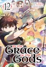 By the Grace of the Gods (Manga) 12 - Roy ; Ranran ; Ririnra - 9781646093526