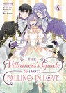 The Villainess's Guide to (Not) Falling in Love 04 (Manga) - Touya - 9781646093731