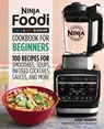 Ninja Foodi Cold & Hot Blender Cookbook For Beginners - Kenzie Swanhart - 9781646110193