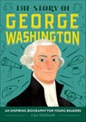 The Story of George Washington - Lisa Trusiani - 9781646111169