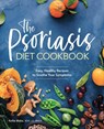The Psoriasis Diet Cookbook - Kellie Blake - 9781646111541