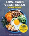 Low-Carb Vegetarian Cookbook - Amy Lawrence ; Justin Burks - 9781646112197