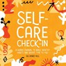 Self-Care Check-In - Gg Renee Hill - 9781646116607
