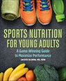 Sports Nutrition For Young Adults - Jackie Slomin - 9781646117109