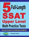 5 Full-Length SSAT Upper Level Math Practice Tests - Reza Nazari ; Ava Ross - 9781646121069